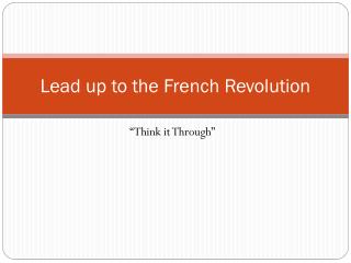Lead up to the French Revolution