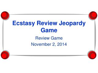 Ecstasy Review Jeopardy Game