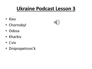 Ukraine Podcast Lesson 3