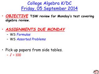 College Algebra K /DC Friday, 05 September 2014