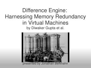 Difference Engine:  Harnessing Memory Redundancy in Virtual Machines by Diwaker Gupta et al.