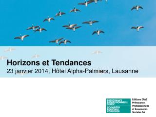 Horizons et Tendances