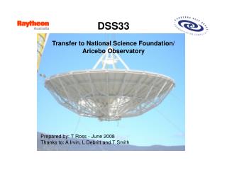 DSS33 Transfer to National Science Foundation/ Aricebo Observatory
