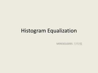 Histogram Equalization