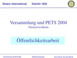 Versammlung und PETS 2004 Neckarwestheim