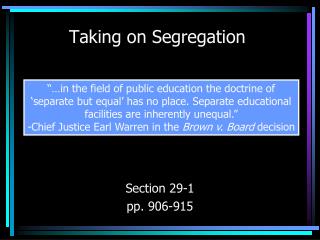 Taking on Segregation