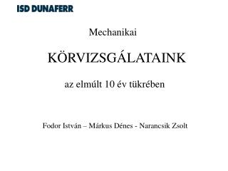 KÖRVIZSGÁLATAINK