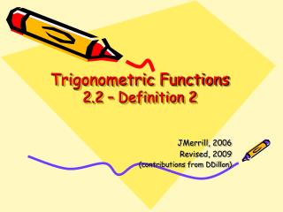 Trigonometric Functions 2.2 – Definition 2