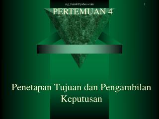 Penetapan Tujuan dan Pengambilan Keputusan