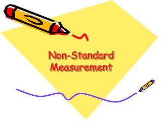 Non-Standard Measurement