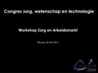 Workshop Zorg en Arbeidsmarkt