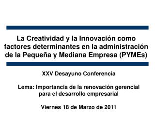 XXV Desayuno Conferencia Lema: Importancia de la renovación gerencial