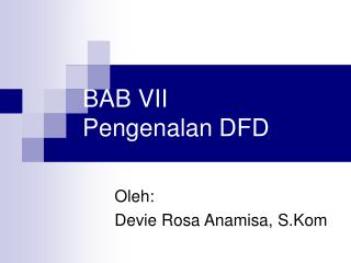 BAB VII Pengenalan DFD