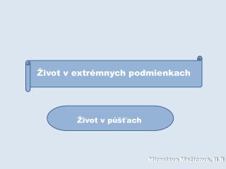 Život v extrémnych podmienkach