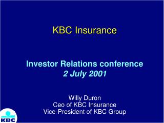 KBC Insurance Investor Relations conference 2 July 2001