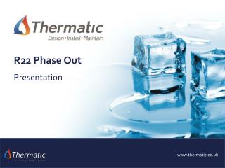 R22 Phase Out Presentation
