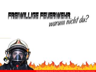 Vorstellen der Feuerwehr XXXXXX Freiwillige Feuerwehr Film Besichtigung Lokal