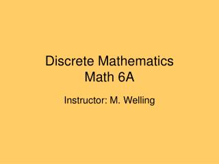 Discrete Mathematics Math 6A