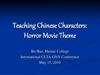 Teaching Chinese Characters: Horror Movie Theme