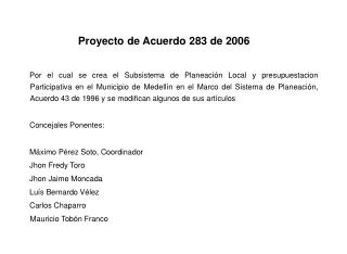 Proyecto de Acuerdo 283 de 2006