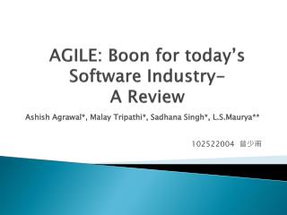 AGILE : Boon for today’s Software Industry- A Review