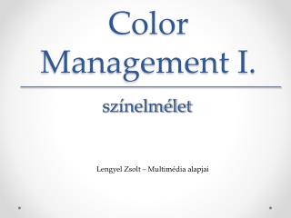 Color Management I.