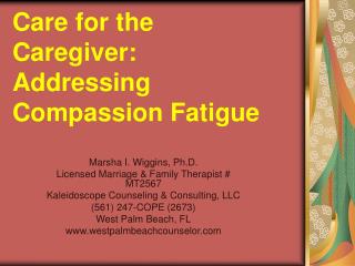 Care for the Caregiver: Addressing Compassion Fatigue