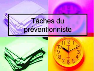 Tâches du préventionniste