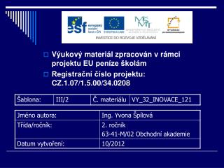 Výukový materiál zpracován v rámci projektu EU peníze školám