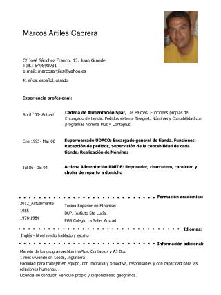 C/ J o sé Sánchez Franco, 13. Juan Grande Telf.: 649898931 e-mail: marcosartiles@yahoo.es