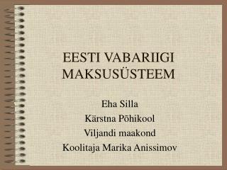 EESTI VABARIIGI MAKSUSÜSTEEM
