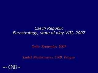 Czech Republic Eurostrategy, state of play VIII, 2007