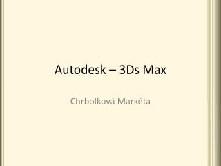 Autodesk – 3Ds Max