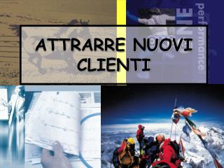 ATTRARRE NUOVI CLIENTI