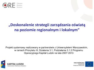 „Doskonalenie strategii zarządzania oświatą na poziomie regionalnym i lokalnym”