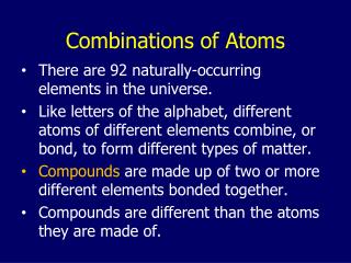 Combinations of Atoms