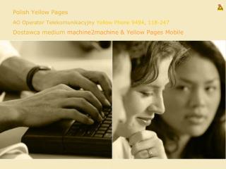 Polish Yellow Pages AO Operator Telekomunikacyjny Yellow Phone 9494 , 118-247