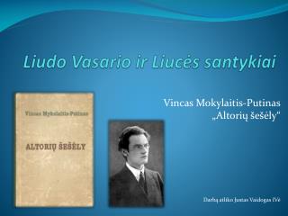 Liudo Vasario ir Liucės santykiai