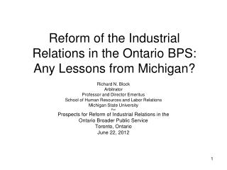 Reform of the Industrial Relations in the Ontario BPS: Any Lessons from Michigan?