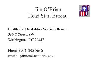 Jim O’Brien Head Start Bureau