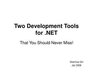 Two Development Tools for .NET