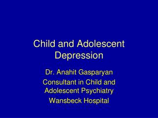 Child and Adolescent Depression