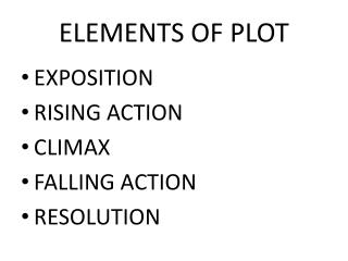 ELEMENTS OF PLOT