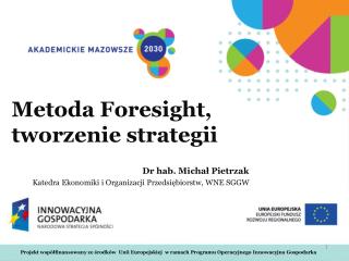 Metoda Foresight , tworzenie strategii