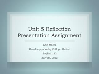 Unit 5 Reflection Presentation Assignment