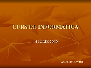 CURS DE INFORMATICA