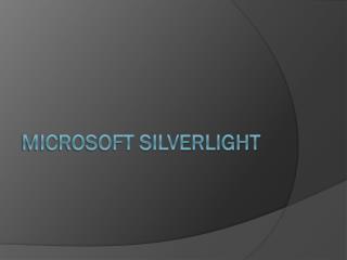 Microsoft Silverlight