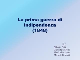 La prima guerra di indipendenza (1848)