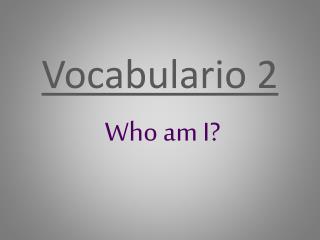 Vocabulario 2