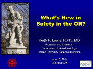 What’s New in Safety in the OR?
